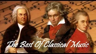 The Best of Classical Music 🎻 Mozart, Beethoven, Bach, Chopin, Tchaikovsky... to Relax Study Sleep