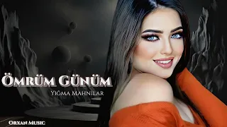 Orxan Music / Omrum Gunum / Super Yigma Mahnilar Yeni Nefes