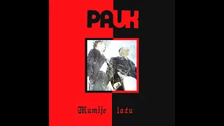 Pauk - Album "Mumije Lažu" (1983)