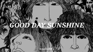 The Beatles - Good Day Sunshine (Lyrics/sub)