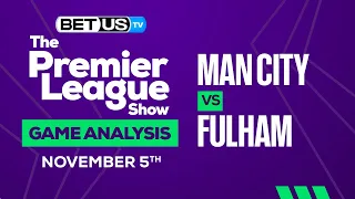 Man City vs Fulham | Premier League Expert Predictions, Soccer Picks & Best Bets