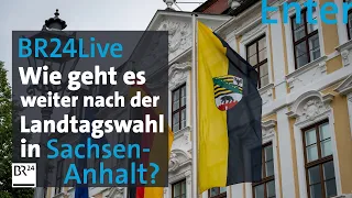 BR24Live: Landtagswahl in Sachsen-Anhalt - Ergebnisse und Analysen