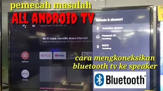 Cara mengkoneksikan bluetooth pada android tv ke speaker