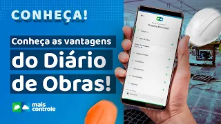 Veja as Vantagens do Aplicativo de Relatório Diário de Obras