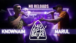 140 BPM BATTLE: KNOWNAIM X MARUL | NO RELOADS