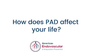 How does PAD affect your life?