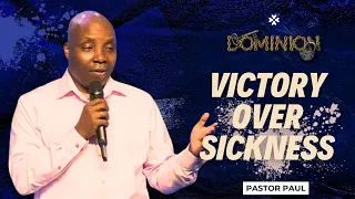 Victory Over Sickness | Pastor Paul Ugobor | House of Praise