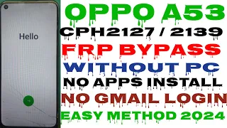 Oppo A53 FRP Bypass Android 12 | New Trick | Oppo (CPH2127) Google Account Bypass Without Pc // 2024