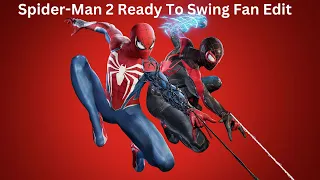 Spider Man 2 Ready To Swing Fan Edit #spiderman2ps5 #I'm Ready #swing #fyp