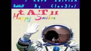 t.A.T.u-Beliy Plaschik (1° Rare Edition Remix By Clau31x1)[Happy Smiles]
