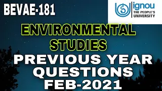 BEVAE-181|IGNOU|ENVIRONMENTAL STUDIES|PREVIOUS YEAR QUESTIONS|FEB-2021