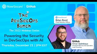 NowSecure DevSecOps Bunch: Powering the Security in DevSecOps with AI featuring GitHub