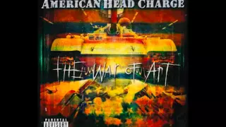 American Head Charge - A Violent Reaction