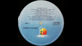 A4  Every Kinda People  - Robert Palmer – Maybe Its Live Original 1982 Vinyl Album HQ Rip