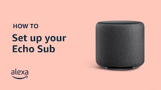 How to Set Up Echo Sub