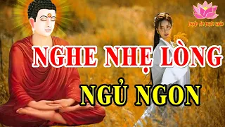 Mỗi Tối Nghe Lời Phật Dạy NHẸ LÒNG Tiêu Tan Mọi Phiền Muộn Khổ Đau Trong Cuộc Sống #Rất Hay