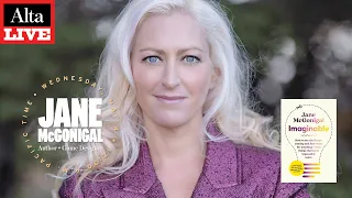 Alta Live: Author and Futurist Jane McGonigal