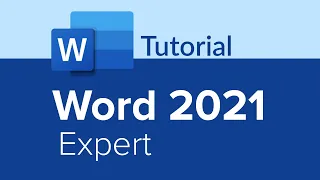 Word 2021 Expert Tutorial