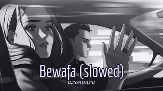 Bewafa | slowed | Imran khan | unforgettable | lofi & reverb ❤️