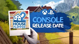 Official Console Release Date - House Flipper 2