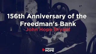 Freedman's Bank 156th Anniversary