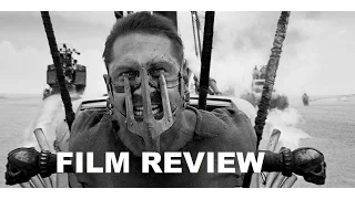 Mad Max: Fury Road - Black & Chrome FILM REVIEW