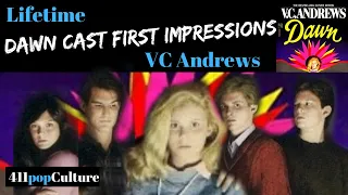 VC Andrews Dawn Lifetime Cast First Impressions!