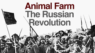Animal Farm   The Russian Revolution