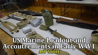 US Marine Loadout and Accoutrements in Early World War 1 | ASP Short