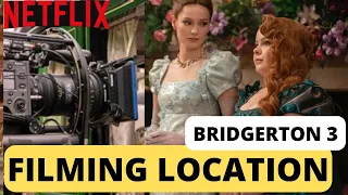 BRIDGERTON SEASON 3: WHERE IS BRIDGERTON  FILMED? | CAST AND BEHIND THE SCENES | NETFLIX