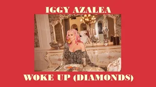 woke up (diamonds) - iggy azalea (slowed + reverb)