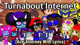 The Ethans React To:Ace Attorney - (Turnabout Internet) W/Lyrics By Man On The Internet (Gacha Club)