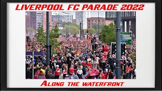 Liverpool FC Parade through the City 2022