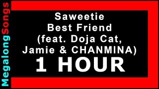 Saweetie - Best Friend (feat. Doja Cat, Jamie & CHANMINA) 🔴 [1 HOUR LOOP] ✔️