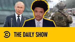 Putin Announces He Will Escalate The War in Ukraine | The Daily Show