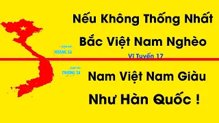 Thực hư nếu không thống nhất thì Miền Nam sẽ giàu hơn cả Hàn Quốc ?