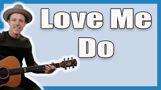 Love Me Do (Beatles) Guitar Lesson + Tutorial