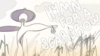 Hymn For A Scarecrow - Tally Hall (Original Animation)