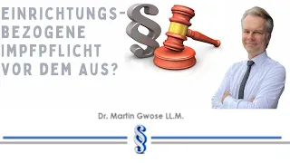 Einrichtungsbezogene Impfpflicht vor dem Aus?