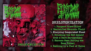 First Days of Humanity - Skeletonization FULL EP (2019 - split w/ Golem of Gore - Goregrind)