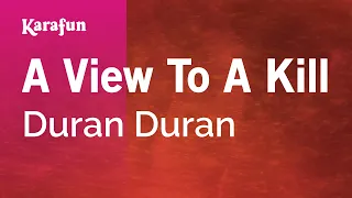 A View to a Kill - Duran Duran | Karaoke Version | KaraFun