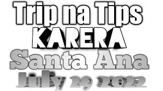 Trip na Tips Karera Santa Ana July 29 2022