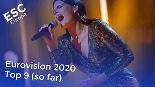 Eurovision 2020 - Top 9 (so far) + 🇦🇲🇱🇹🇳🇴