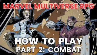 How To Play the Marvel Multiverse RPG: Combat (Chapter 4 of the MMRPG Core Rulebook)