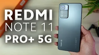 Redmi Note 11 Pro+ 5G - the most POWERFUL Redmi Note yet!