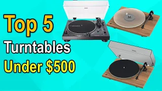 Top 5 Best Turntables Under $500 you can buy on