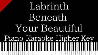 【Piano Karaoke Instrumental】Beneath Your Beautiful / Labrinth feat. Emeli Sandé【Higher Key】