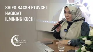 "Shifo baxsh etuvchi haqiqat ilmining kuchi " seminaridan parcha .