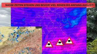 Nasse Zeiten stehen uns bevor! Mehr Dauerregen statt Unwetter? Absturz Ende Juli?