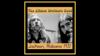 The Allman Brothers Band - Jackson, Alabama 1972  (Complete Bootleg)